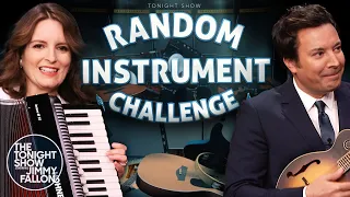 Random Instrument Challenge with Tina Fey | The Tonight Show Starring Jimmy Fallon