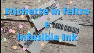 Etichette in feltro con pennarelli Infusible Ink e Cricut