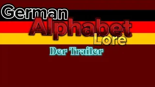 German Alphabet Lore: The Trailer