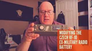 Modifying the Czech RF-10 manpack battery