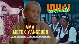 AMA Metok Yangchen | Mompreneur
