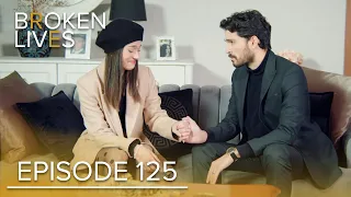 Broken Lives | Episode 125 English Subtitled | Kırık Hayatlar