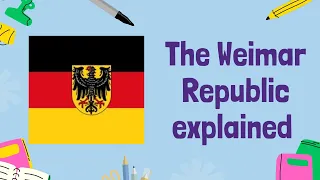 The Formation of the Weimar Republic: Germany After World War One | GCSE History