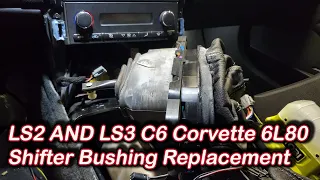 LS2 And LS3 C6 Corvette 6l80 Shifter Bushing Replacement And Fix