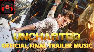 Uncharted (2022) Official Final Trailer Music | ReCreator