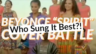 Good Singing Songs| Youtube Covers: Beyonce "Spirit" From Disney's The Lion King | Who Sung It Best?