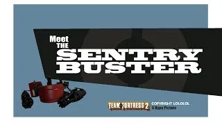 [SFM] Meet the Sentry Buster
