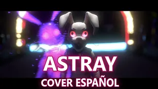 ASTRAY - FNAF Securty Breach l Cover Español l Ft. @Alis-On l @ScratonMusicOfficial