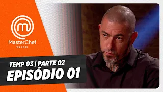 EPISÓDIO 01 - 2/5: SELETIVA | TEMP 03 HD | MASTERCHEF BRASIL