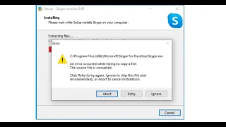 Fix Skype An Error Occurred While Trying To Copy A File The Source File Is Corrupted