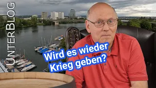 Ich glaube, dass es wieder Krieg geben wird