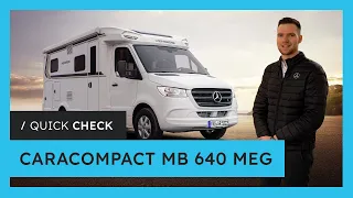 / QUICK CHECK - Vorstellung des CaraCompact MB 640 MEG von Weinsberg