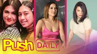 Dimples Romana, Cristine Reyes and KC Concepcion | Push Daily Top 3