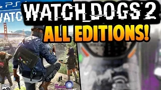 Watch Dogs 2 All Editions & Pre-order Bonuses! - Watch Dogs Gameplay!