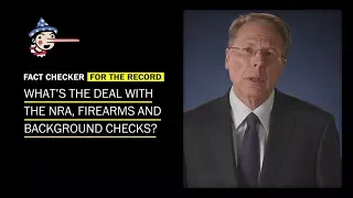 What's the deal with the NRA, firearms and background checks?