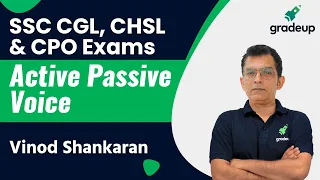 Active Passive Voice | SSC CGL CHSL CPO Exam 2020 | Vinod Shankaran | Gradeup