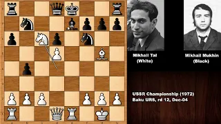 Mikhail Tal vs Mikhail Mukhin - Baku (1972)