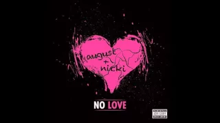 August Alsina – No Love (Remix) ft. Nicki Minaj (Audio)