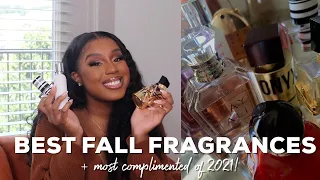 2021 MOST COMPLIMENTED PERFUMES| FALL MUST HAVES| LUXURY PERFUME + DUPES