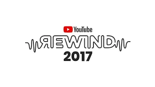 YouTube Rewind 2017 song #YoutubeRewind (official music)