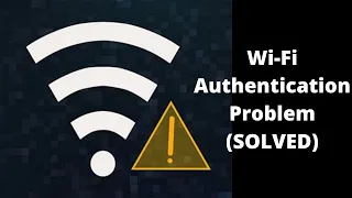 How to fix WiFi Authentication problem in your phone | Easy Solutions