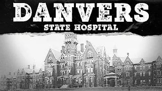 The History of Danvers State Hospital | A Haunting Institution of Abuse, Death | Mystery Syndicate