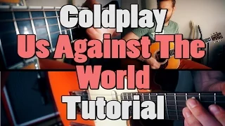 Coldplay - Us Against the World | Guitar Cover + Tutorial |