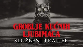 GROBLJE KUĆNIH LJUBIMACA | Trailer #2 | 2019