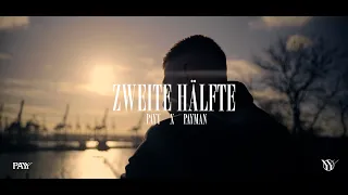 PAYY x PAYMAN - Zweite Hälfte [ Official Video ] ( prod. by Alican Yilmaz & Payman )