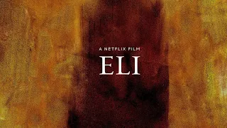 ELI Official Trailer Movie {NetFlix}
