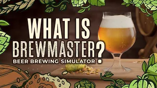 Brewmaster: Beer Brewing Simulator First Look