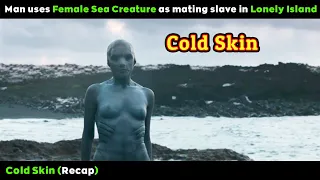 [Movie Review] Man And Female Sea Creature In A Mysterious Island || Cold Skin
