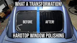 Absolute Transformation! Rear Plastic Window Polish on S2000 Hardtop!