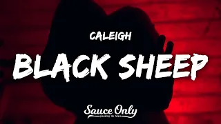 Caleigh - Black Sheep (Lyrics)