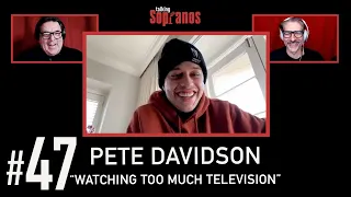 Talking Sopranos #47 w/Pete Davidson (Celebrity Super Fan) "Watching Too Much Television"