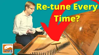 Do I retune my clavichord for every piece and/or style?