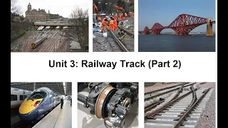 Railway Engineering Unit 3 Railway Track (Part 2)
