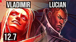 VLADIMIR vs LUCIAN (MID) | 8/0/4, 2.4M mastery, 900+ games, Legendary | EUW Master | 12.7