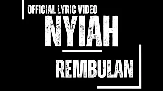 NYIAH - Rembulan [Official lyric video] | Lagu yang lebih romantis dari Komang