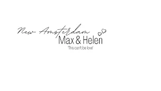 ►Max & Helen| This can't be love