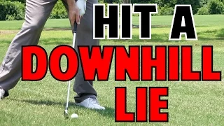 Golf Tip | How to Hit From a Downhill Lie