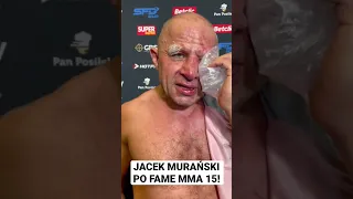 Jacek Murański po FAME MMA 15!