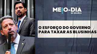 Relator do PL das blusinhas diz que o governo está se esforçando para aprovar taxação