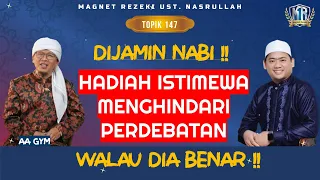 DIJAMIN NABI‼️ Hadiah Menghindari Perdebatan Walaupun Dia Benar | Magnet Rezeki Ust. Nasrullah (147)