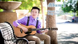 Xy Lee - Hmong New song ''Hlub Tsis Muaj Nqis''