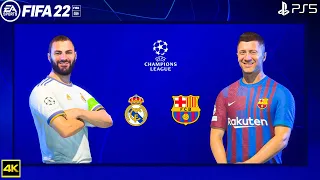 FIFA 22 PS5 | Real Madrid Vs Barcelona | Champions League 2022/23|  [4k] Gameplay