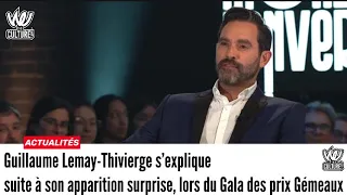 Guillaume Lemay-Thivierge s’explique suite à son apparition surprise aux Gémeaux.