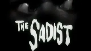 The Sadist (1963) [Thriller] [Horror]