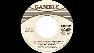 1973 HITS ARCHIVE: I’ll Always Love My Mama (Part 1) - Intruders (stereo 45)