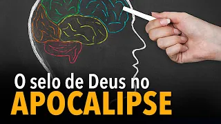 AS PROFECIAS DO APOCALIPSE #05: O selo de Deus no Apocalipse